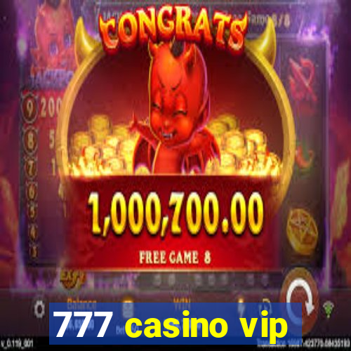 777 casino vip